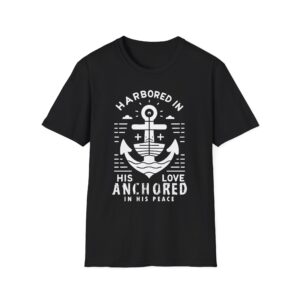 Anchored in His Love T-Shirt — Christian Anchor Faith Tee