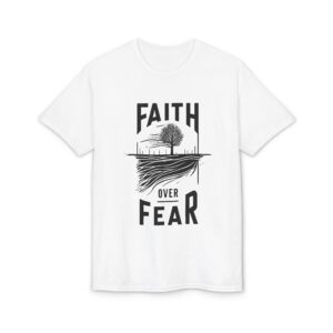 Faith Over Fear T-Shirt — Inspirational Christian Graphic Tee